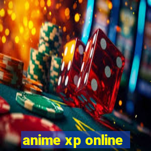 anime xp online